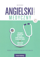 Okładka książki Angielski medyczny w tłumaczeniach Anna Podlewska