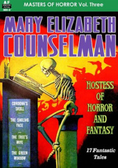 Okładka książki Mary Elizabeth Counselman. Hostess of Horror and Fantasy Mary Elizabeth Counselman