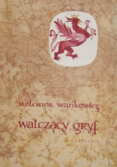 Okładka książki Walczący gryf Melchior Wańkowicz
