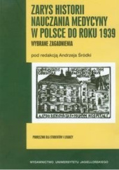 Zarys historii nauczania medycyny w Polsce do roku 1939