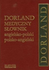 Okładka książki Dorland. Medyczny słownik angielsko-polski, polsko-angielski praca zbiorowa