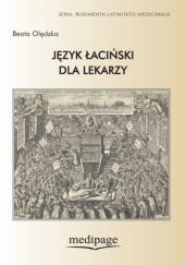 Okładka książki Język łaciński dla lekarzy Beata Olędzka
