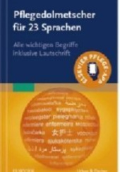 Okładka książki Pflegedolmetscher für 23 Sprachen praca zbiorowa