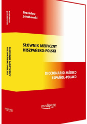 Okładka książki Słownik medyczny hiszpańsko-polski Bronisław Jakubowski