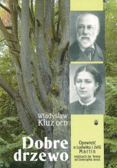 Okładka książki Dobre drzewo Władysław Kluz OCD