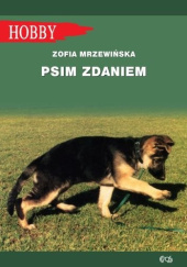 Okładka książki Psim zdaniem Zofia Mrzewińska