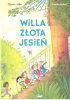Okładka książki Willa Złota jesień Stefanie Höfler,&nbsp;Claudia Weikert