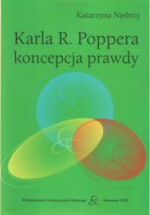Okładka książki Karla R. Popera koncepcja prawdy. Kwestia podstawowego nośnika prawdziwości Katarzyna Niebrój