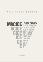 Okładka książki Macice i płacz ptaków Agnieszka Toczko