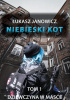 Okładka książki Niebieski Kot - Dziewczyna w masce Łukasz Janowicz