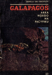Okładka książki Galapagos. Arka Noego pośród Pacyfiku Irenäus Eibl-Eibesfeldt