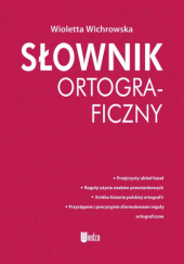 Okładka książki Słownik ortograficzny Wioletta Wichrowska