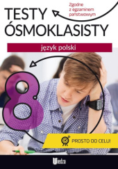Okładka książki Testy ósmoklasisty. Język polski praca zbiorowa