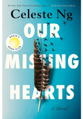 Okładka książki Our Missing Hearts Celeste Ng