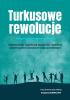 Okładka książki Turkusowe rewolucje Grzegorz Klimarczyk,&nbsp;praca zbiorowa