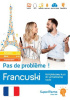 Okładka książki Francuski. Pas de problème ! Kompleksowy kurs do samodzielnej nauki (poziom A1-C1) Maria Plecińska,&nbsp;Jacek Pleciński