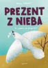 Okładka książki Prezent z nieba. 12 historii od przyjaciela Hanna Sołtysiak