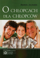 Okładka książki O chłopcach dla chłopców Andrzej Lucjan Jaczewski