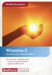 Okładka książki Witamina D. Lecznicza moc "witaminy słońca" Uwe Groeber