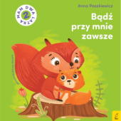 Okładka książki Bądź przy mnie zawsze Anna Paszkiewicz