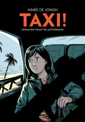 Okładka książki TAXI! stories from the back seat Aimée de Jongh