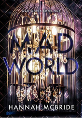 Okładka książki Mad World Hannah McBride