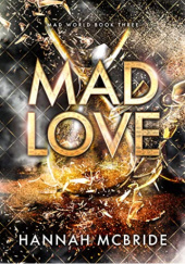 Okładka książki Mad Love Hannah McBride