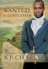 Okładka książki Wanted, A Gentleman K.J. Charles