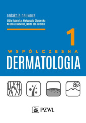 Okładka książki Współczesna dermatologia. Tom 1 Małgorzata Olszewska, Adriana Rakowska, Lidia Rudnicka, Marta Sar-Pomian
