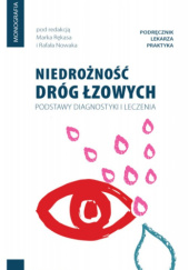 Okładka książki Niedrożność dróg łzowych. Podstawy diagnostyki i leczenia Rafał Nowak, Marek Rękas