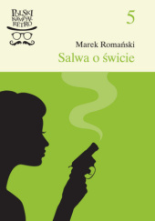 Okładka książki Salwa o świcie Marek Romański