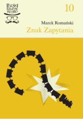 Okładka książki Znak zapytania Marek Romański