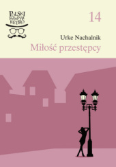 Okładka książki Miłość przestępcy Urke Nachalnik