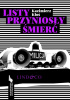 Listy przyniosły śmierć