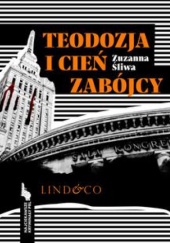 Okładka książki Teodozja i cień zabójcy Zuzanna Śliwa