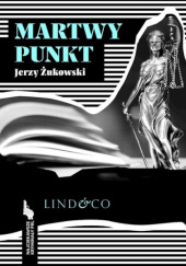 Okładka książki Martwy punkt Jerzy Żukowski