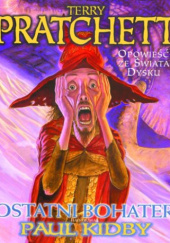 Okładka książki Ostatni bohater Terry Pratchett