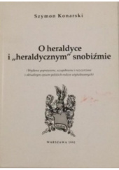 Okładka książki O heraldyce i "heraldycznym" snobiźmie Szymon Konarski