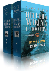 Okładka książki Hitlera wojna U-Bootów. Tom 1-2 Clay Blair