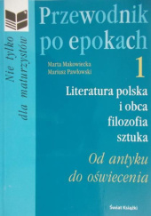 Literatura polska i obca, filozofia, sztuka. Od antyku do oświecenia