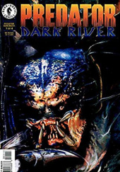 Okładka książki Predator: Dark River #1 Ron Randall, Mark Verheiden