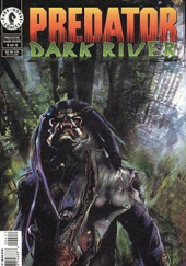 Okładka książki Predator: Dark River #4 Ron Randall, Mark Verheiden