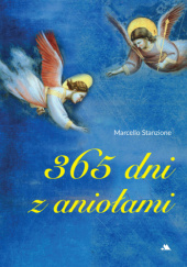 Okładka książki 365 dni z aniołami Marcello Stanzione