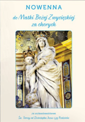 Okładka książki Nowenna do Matki Bożej Zwycięskiej za chorych praca zbiorowa