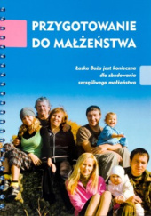 Okładka książki Przygotowanie do małżeństwa Radosław Zmitrowicz