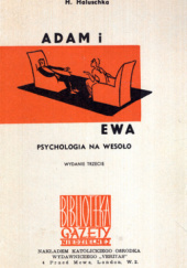 Okładka książki ADAM I EWA PSYCHOLOGIA NA WESOŁO Helene Haluschka