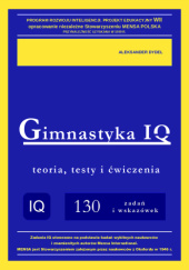 Okładka książki Gimnastyka IQ. Teoria, testy i ćwiczenia. Aleksander Dydel