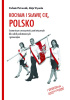 Okładka książki Kocham i sławię cię, Polsko. Scenariusze uroczystości patriotycznych dla szkół podstawowych i gimnazjów. Stefania Piotrowiak,&nbsp;Alicja Wysocka