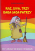 Okładka książki Raz, dwa, trzy, Baba Jaga patrzy. Gry i zabawy dla dzieci i młodzieży Elżbieta Wójcik
