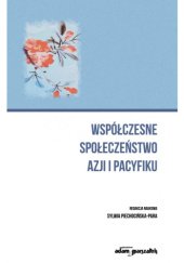 Okładka książki Współczesne społeczeństwo Azji i Pacyfiku Sylwia Piechocińska-Para